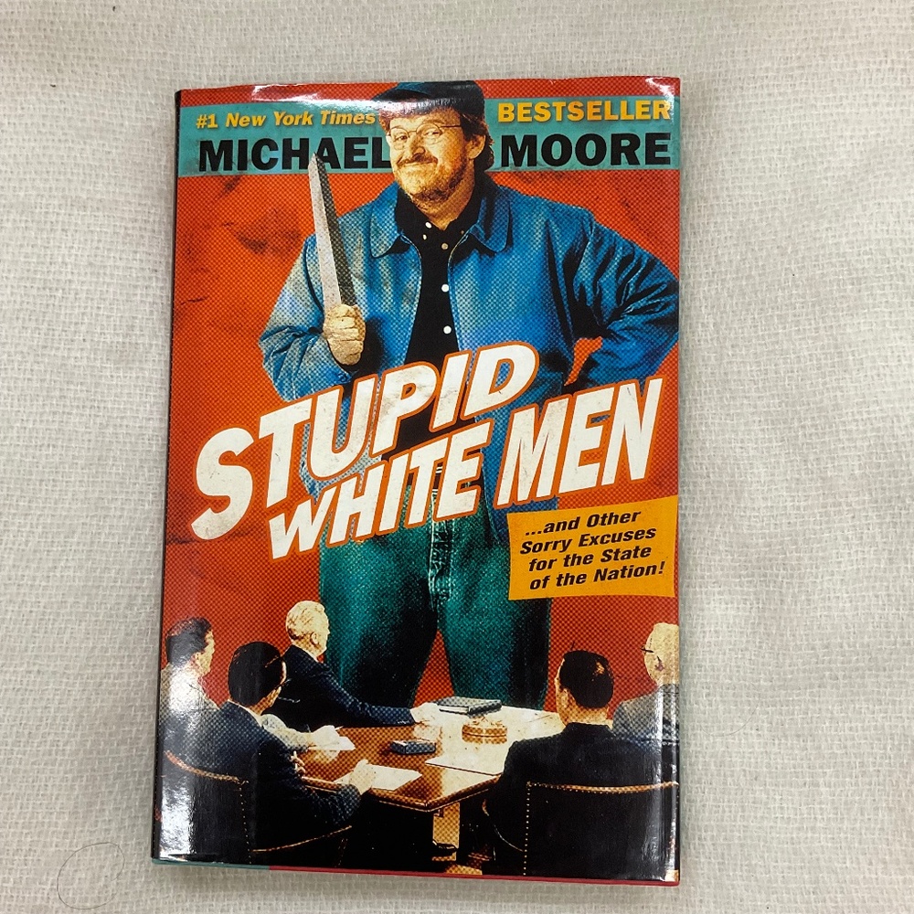 Stupid White Men Michael Moore 2001 Hardcover Book